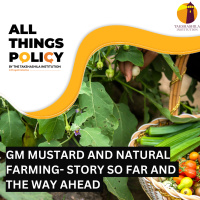 GM Mustard and Natural Farming- Story so far and the way ahead 