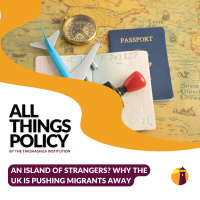 An Island of Strangers? Why the UK is Pushing Migrants Away