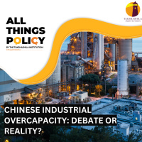 Chinese Industrial Overcapacity: Debate or Reality?