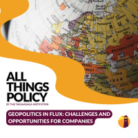 Geopolitics in Flux: Challenges and Opportunities for Companies
