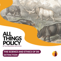 The Science and Ethics of De-Extinction
