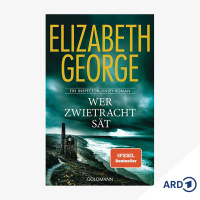 Neue Bücher: Wer Zwietracht sät von Elizabeth George