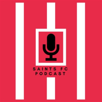 Saints FC Podcast - Ep 113