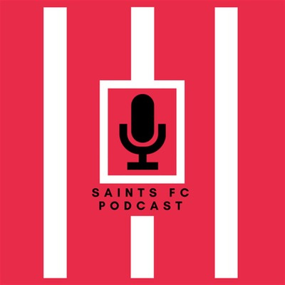 Saints Fc Podcast