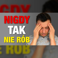 #395 | 7 rzeczy, które chciałbym wiedzieć w wieku 20 lat