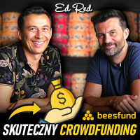 #245 | Jak Zrobić SKUTECZNY CROWDFUNDING? | Ed Red