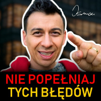 #200 | Jakie BŁĘDY popełniacie NAJCZĘŚCIEJ?