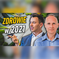 #315 | Jak Mieć Więcej ENERGII i ZDROWIA w 2021? | Mariusz Budrowski