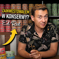 #243 | Jak Zostałem AKCJONARIUSZEM Konserw ED RED?