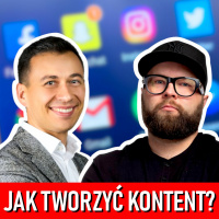 #201 | Jak TWORZYĆ KONTENT na wiele platform SOCIAL MEDIA? Rafał Kujawa