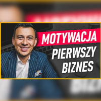 #363 | Jak Odnaleźć MOTYWACJĘ Do Otworzenia BIZNESU?