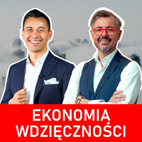 #215 | Jak ROZWIJAĆ swoją firmę dzięki EKONOMII WDZIĘCZNOŚCI?