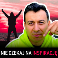 #204 | Czekanie na FLOW jest dla AMATORÓW!