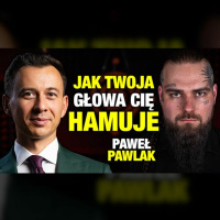 #476 | Możesz żyć CAŁKOWICIE INACZEJ ale NIE POZWALASZ sobie na to! (Paweł Pawlak)