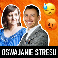 #217 | Jak OSWAJAĆ STRES w drodze do SUKCESU? Ola Czuń