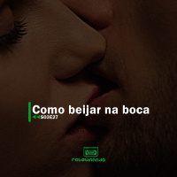 Como beijar na boca | Rebobinando S03E27