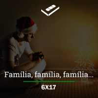 Família, família, família