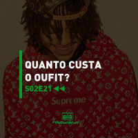 Quanto custa o outfit? | Rebobinando S02E21