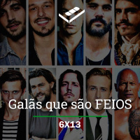 Galãs que são FEIOS
