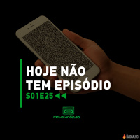 Rebobinando S01E25 - Hoje Não Tem Episódio