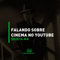 Falando sobre cinema no Youtube | Rebobinando S02E14