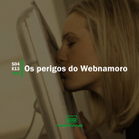 Os perigos do webnamoro | Rebobinando S04E13