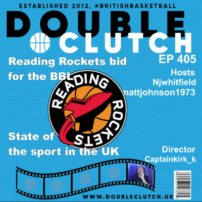 Double Clutch - Nba Podcast #nbaintheuk