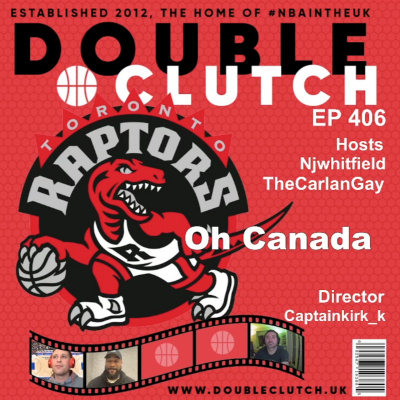 Double Clutch - Nba Podcast #nbaintheuk