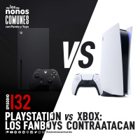 Ep 132: Playstation vs XBOX: Los Fanboys Contraatacan