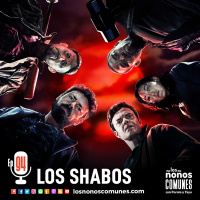 Ep 94: Los Shabos