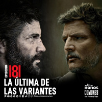 Ep 181: La Última de Las Variantes