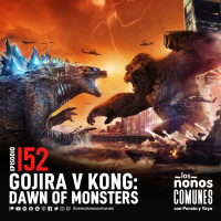 Ep 152: Gojira V Kong: Dawn of Monsters
