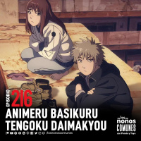 Ep 216: Animeru Basikuru: Tengoku Daimakyou