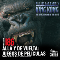 Ep 186: Allá y de Vuelta: Juegos de Películas
