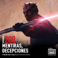 Ep 208: Mentiras, Decepciones