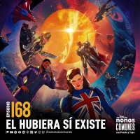 Ep 168: El Hubiera Sí Existe