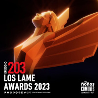 Ep 203: Los Lame Awards 2023