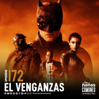 Ep 172: El Venganzas