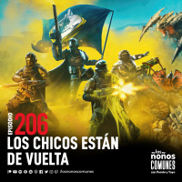 Ep 206: Los Chicos Están de Vuelta