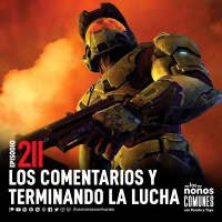 Ep 211: Los Comentarios y Terminando la Lucha