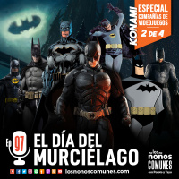 Ep 97: El Día del Murciélago