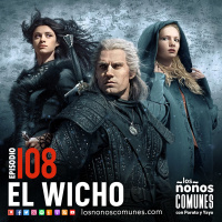 Ep 108: El Wicho