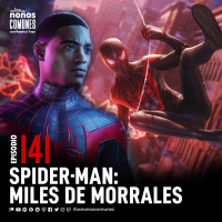 Ep 141: Spider-Man. Miles de Morrales