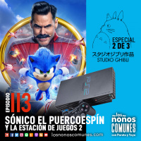 Ep 113: Sónico el Puercoespín y la Estación de Juegos 2