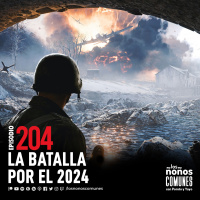 Ep 204: La Batalla Por El 2024