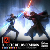 Ep 121: El Duelo de los Destinos