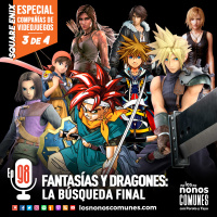Ep 98: Fantasías y Dragones: La Búsqueda Final