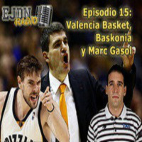 Podcast EJDN. Episodio 15: ¿Qué pasa con Valencia y Baskonia? Analizamos el futuro de Marc Gasol