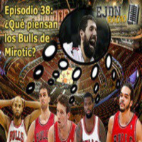 Podcast EJDN. Episodio 38: ¿Qué piensan los Bulls de Mirotic?