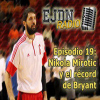 Podcast EJDN. Episodio 19: Nikola Mirotic y el récord de Bryant